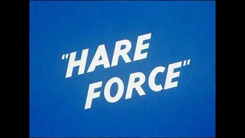 Merrie Melodies - Bugs Bunny - Hare Force (1944, animated short)