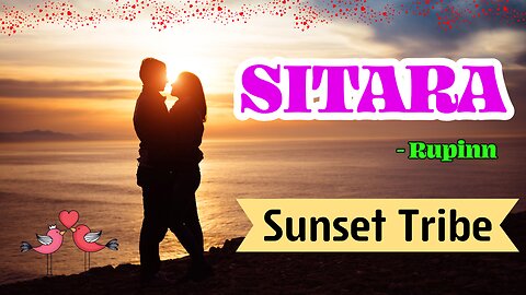 Sitara – Rupinn ft. Sunset Tribe | A Soulful Indie Love Song That Hits Deep | Fall in love 💫❤️