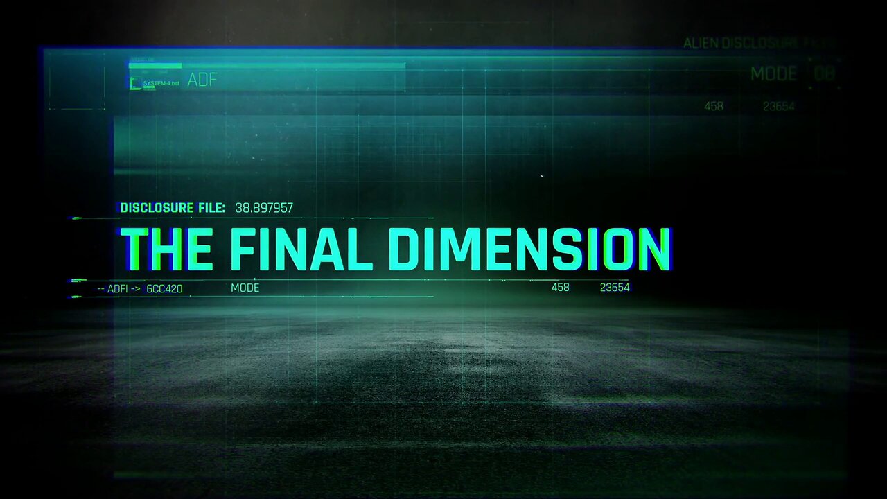 Alien Disclosure Files (2024) S01E05 - The Final Dimension