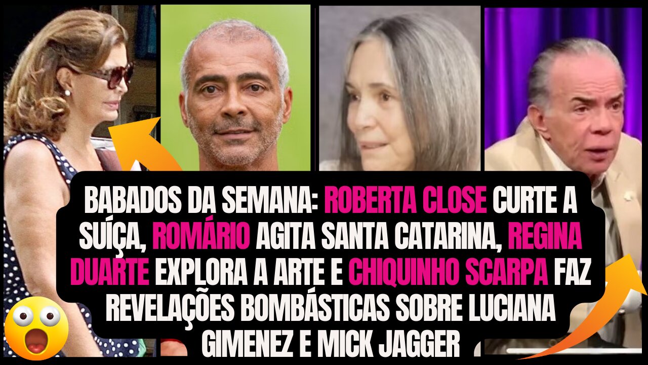 "#RobertaClose no Rio, #Romário Solteiro, #ReginaDuarte em Novas Relações e #ChiquinhoScarpa Conta!"