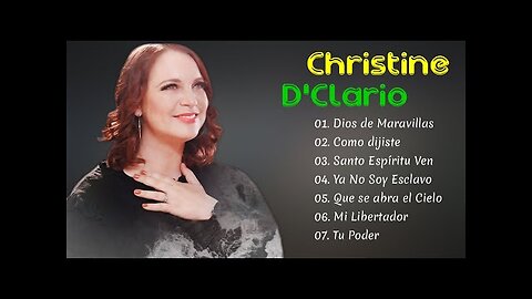 Christine D'clario - Sus Mejores Grandes Éxitos Mix - Alabanza Musica Cristiana.