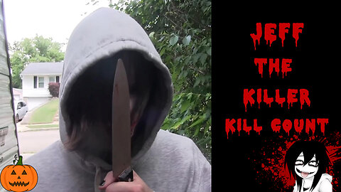 Jeff The Killer (2025) KILL COUNT / TRIBUTE - S01