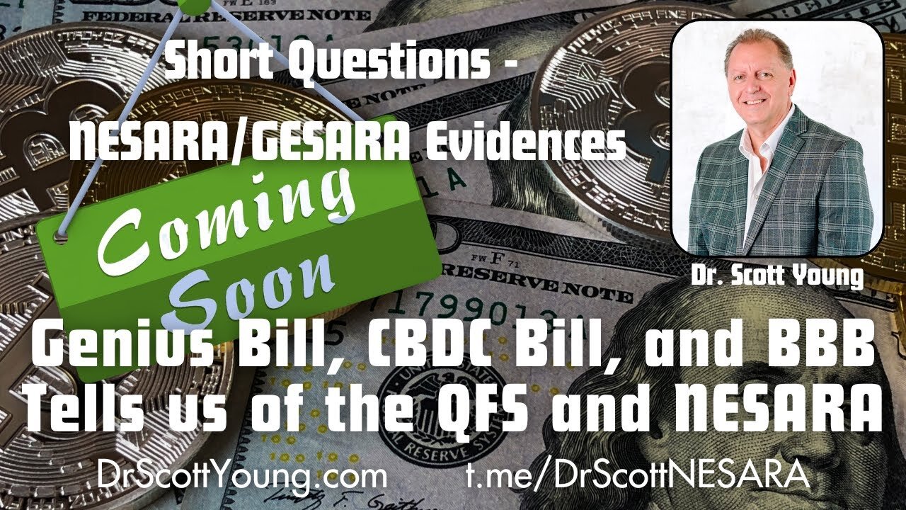 Genius Bill, CBDC Bill, and BBB Tells us of the QFS and NESARA