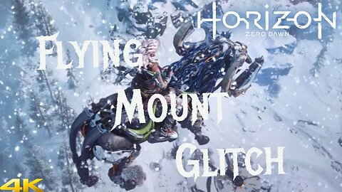 Horizon Zero Dawn： Frozen Wilds - Flying Mount Glitch