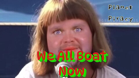 Planet Piracy 223: We All Have Boats Now
