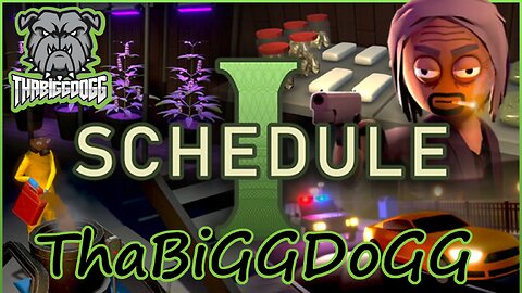 NOW PLAYING: Schedule 1 | Happy MILFs Day | #Live #Schedule1 #SteamGames #MothersDay #Drugs #Police