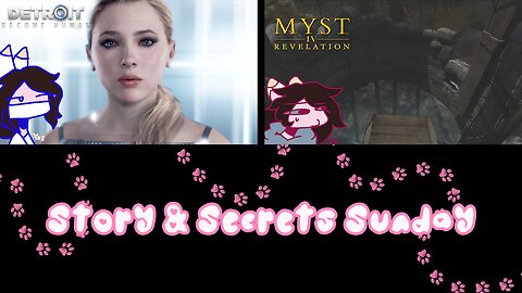 Livestream of Detroit Become Human and Myst IV 6/16/2025