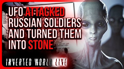 UFO Attacked Russian Soldiers and Turned Them Into Stone