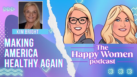 Make America Healthy Again - Happy Women's Guide to Good Health From the Inside Out