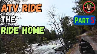 Cavanagh Construction ATV Ride The Ride Home Part 5