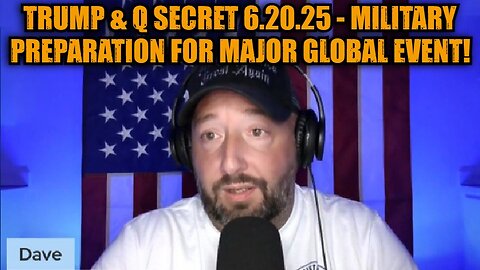 NewsTreason: Trump & Q Secret 6.20.25 - Military Preparation for Major Global Event!