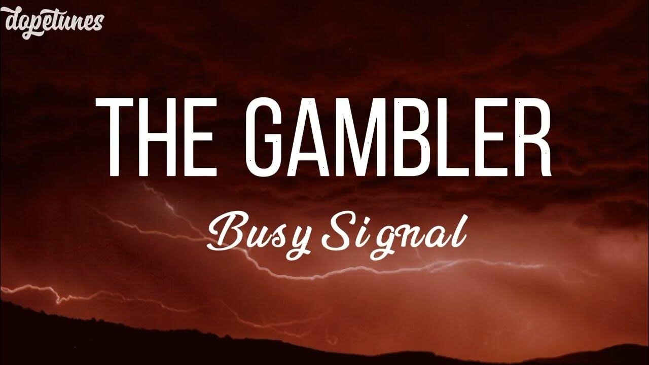 Busy Signal - The Gambler (Official Visual)