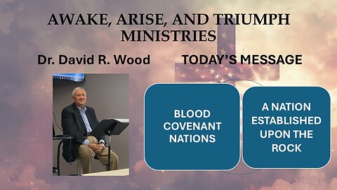 BLOOD COVENANT NATIONS - ESTABLISHED UPON THE ROCK