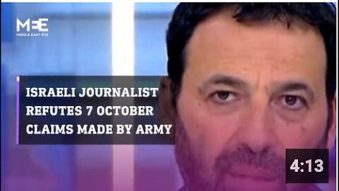 "Israeli Journalist Refutes IOF Military's Claims from 7th October"