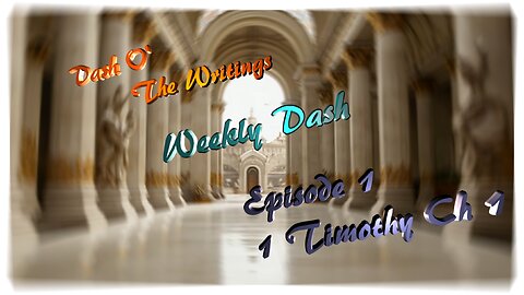 Weekly Dash 1 Timothy Chapter 1