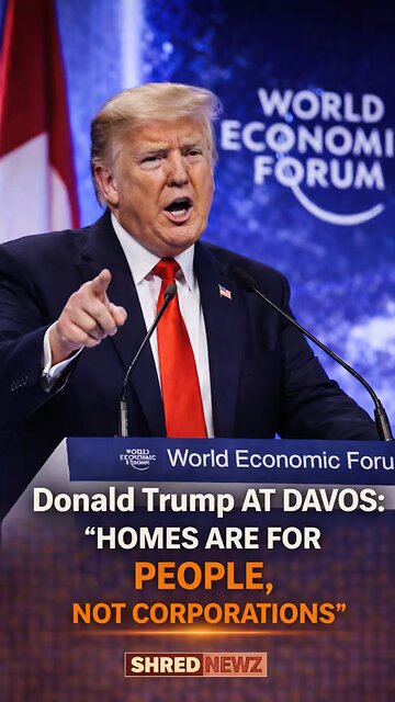 🚨 Donald Trump AT DAVOS: “HOMES ARE FOR PEOPLE, NOT A NATION OF RENTERS”