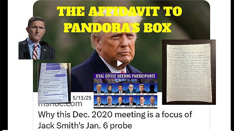 MIKE GILL - THE AFFIDAVIT TO PANDORA’S BOX - 5/13/25