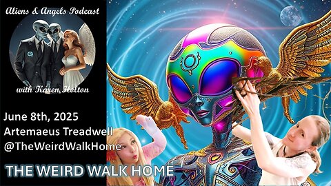 Aliens & Angels Live Podcast, June 8th, 2025 – Artemaeus Treadwell