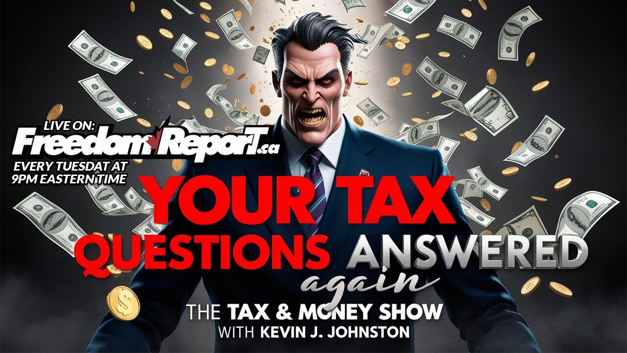 YOUR QUESTIONS ANSWERED - The Tax & Money Show Episode 72 with Kevin J. Johnston