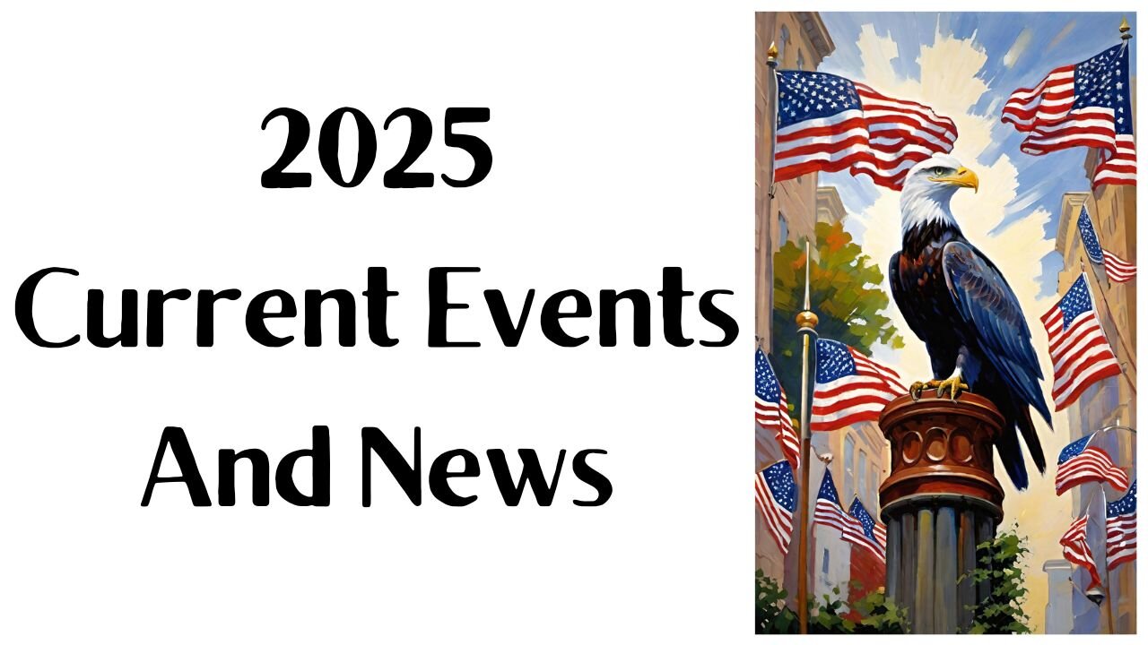Current Events 8/25/25