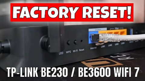 How To Factory Reset TP Link BE3600 BE230 WiFi 7 Router