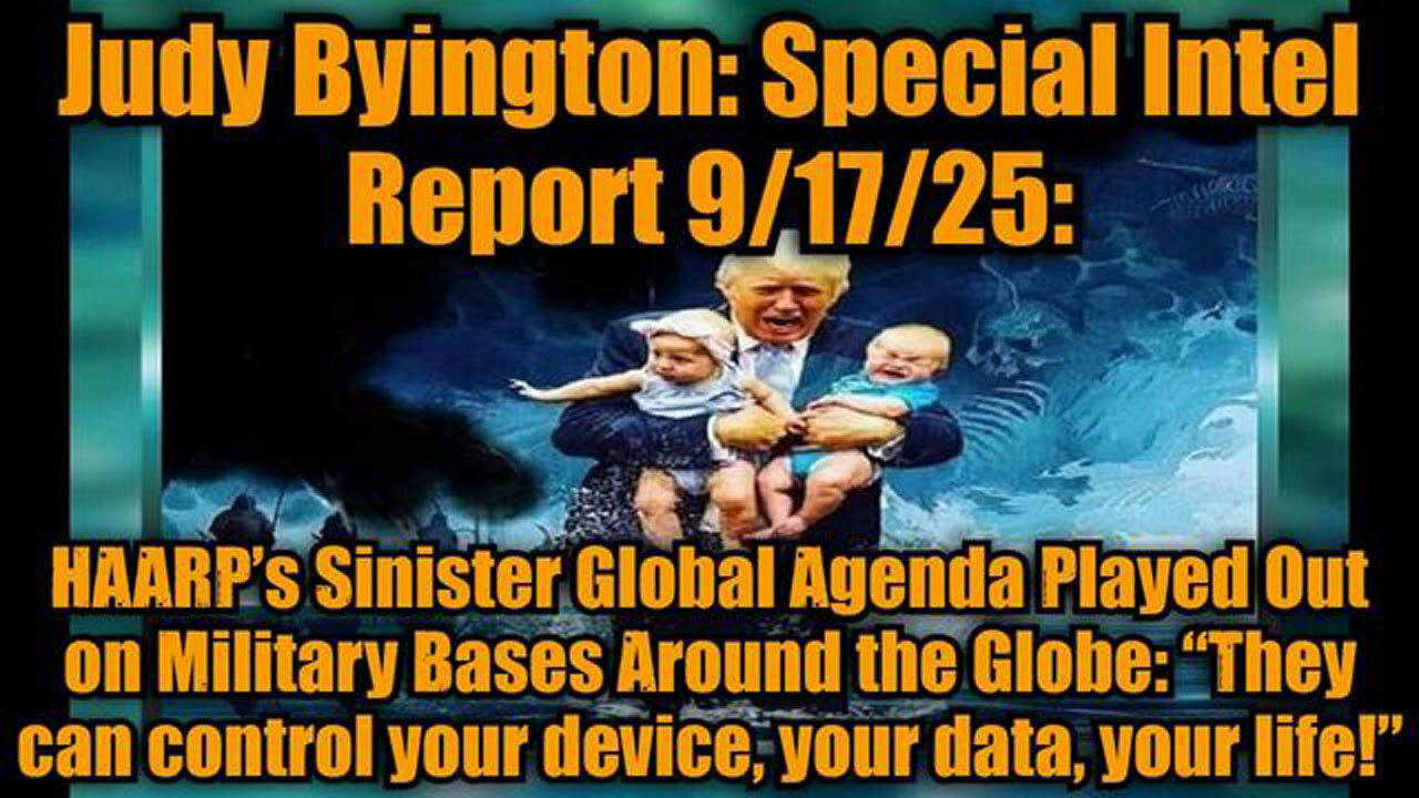 JUDY BYINGTON: SPECIAL INTEL REPORT 9/17/25:
