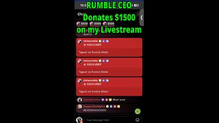 Rumble CEO drops $1500 on my livestream. LIFEGOALS!