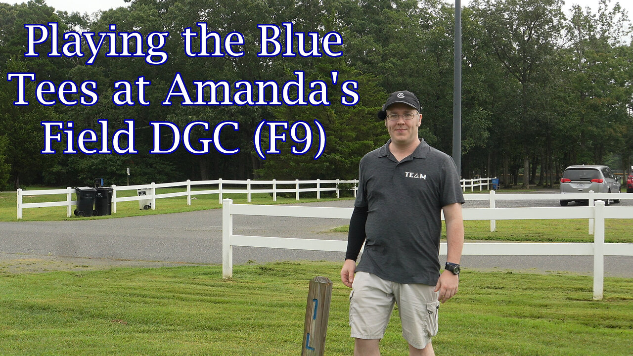 Playing the Blue Tees at Amanda's Field DGC (F9)
