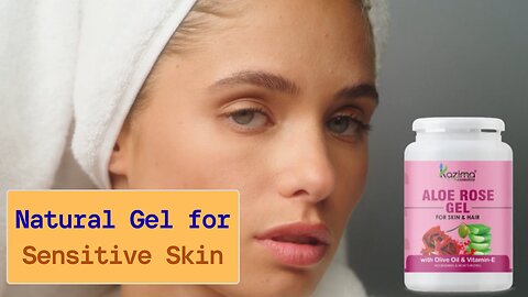 Kazima Aloe Rose Gel – Your Skin’s Daily Dose of Glow & Hydration!