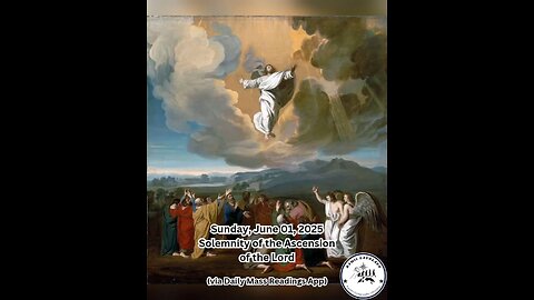 Sunday, June 01, 2025 Solemnity of the Ascension of the Lord #faith #readings #easter2025