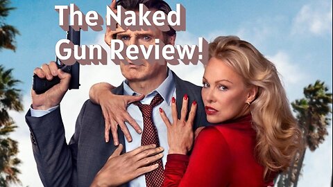 The Naked Gun Review!