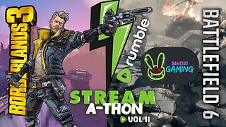 STREAM - A - Thon Saturday!! BF6 and BL3 action!!