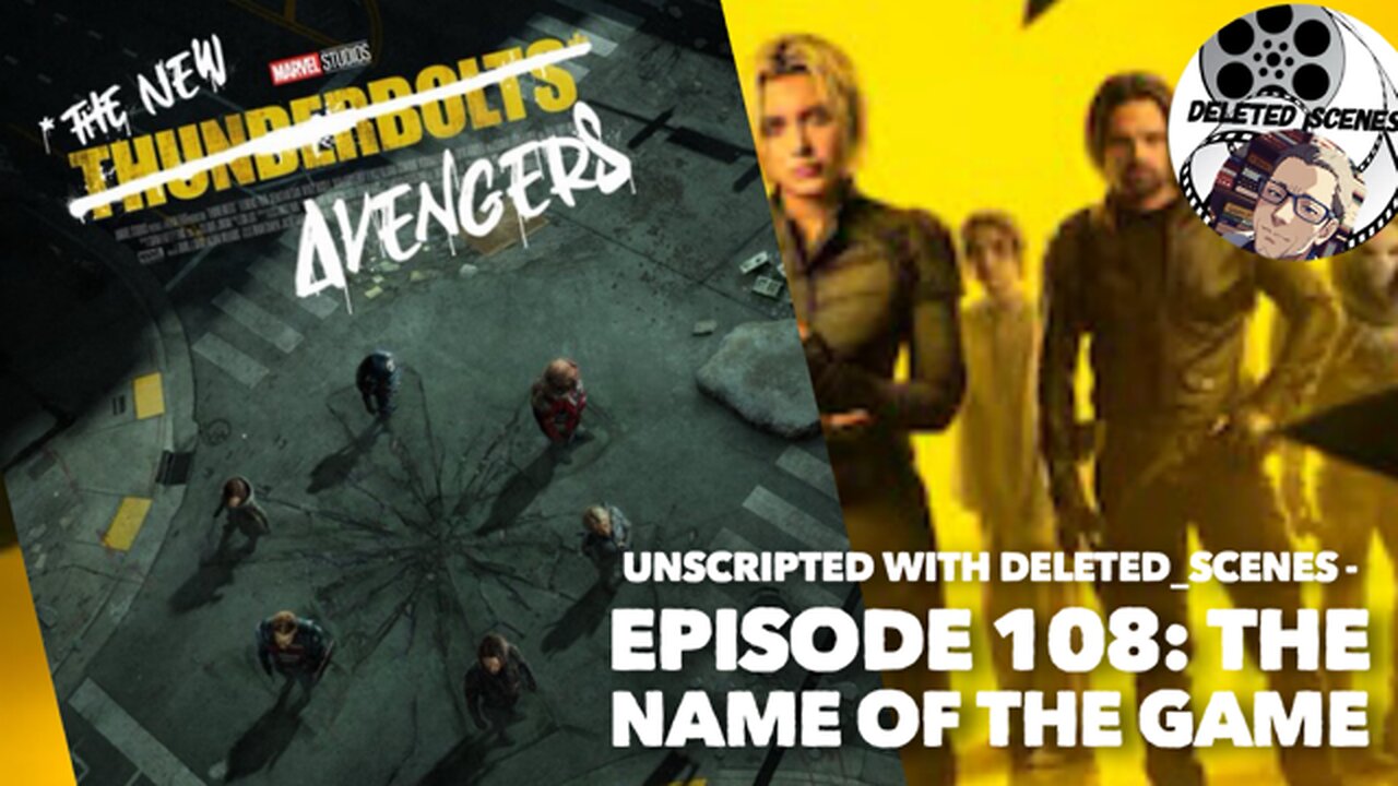 UNSCRIPTED with deleted_scenes - Episode 108: The Name of the Game