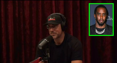 Joe Rogan and Aaron Rodgers Connect the Dots on Diddy’s ‘Freak Offs’