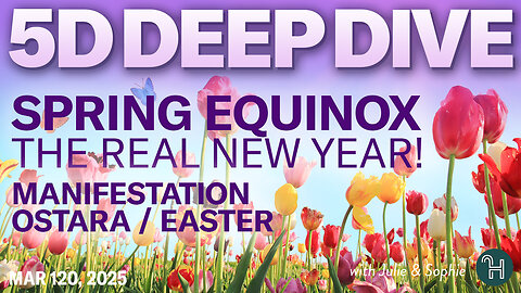 Spring Equinox: The real New Year, Ostara & Easter