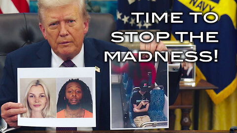 Trump: Time to Stop the Madness!