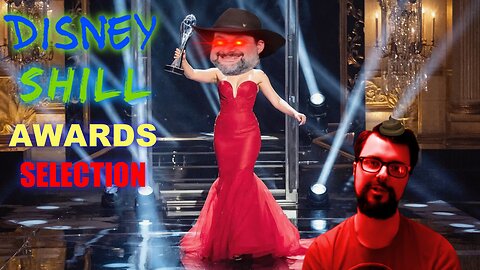 Disney Shill Awards 2025 Selection Show - We're All Tied up for Shill of the Year!