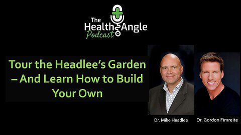 Tour the Headlee's Garden - And Learn How to Build Your Own