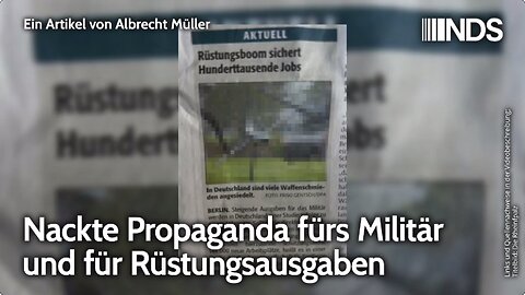 Nackte Propaganda fürs Militär und für Rüstungsausgaben 21.11.2025 Albrecht Müller NDS.mp4