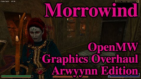 OpenMW Graphics Overhaul Arwyynn Gets New Clothes