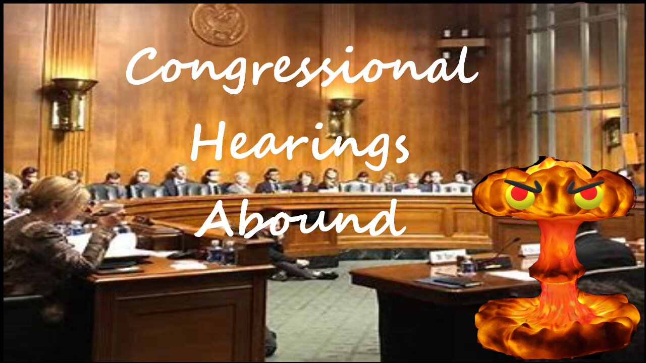 25 04 10 Congressional Hearings abound