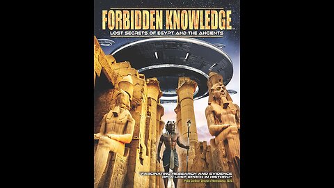 "2022's Forbidden Knowledge: Unveiling Lost Secrets of Egypt and the Ancients"