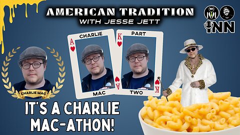 Jesse Jett: Charlie Mac-athon Night 1 - American Tradition REPLAY @jesse_jett @GetIndieNews