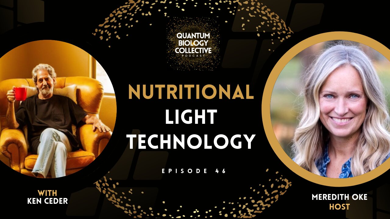 Nutritional Light Technology with Ken Ceder