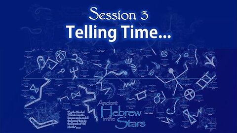 Ancient Hebrew in the Stars Part 3 Telling Time