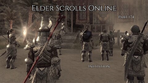 The Elder Scrolls Online Part 174 - Initiation