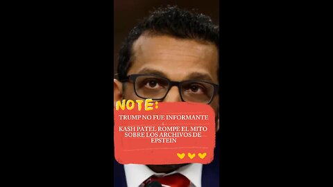 TRUMP NO FUE INFORMANTE: KASH PATEL ROMPE EL MITO SOBRE LOS ARCHIVOS DE EPSTEIN