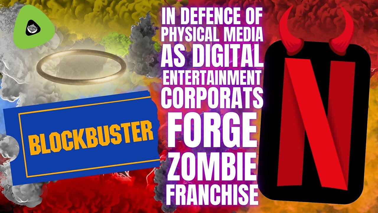 In Defence of Physical Media, As Digital Entertainment CORPORATS Forge Zombie Franchises