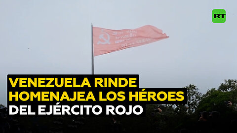Caracas rinde homenaje a los héroes del Ejército Rojo
