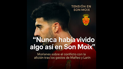 🟥🔥 "¡MAFFEO VETE YA!" Y "LARIN CALLA": LA AFICIÓN DEL MALLORCA ROMPE CON SUS JUGADORES 🔥🟥
